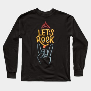 Lets Rock Long Sleeve T-Shirt